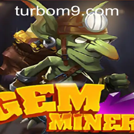 Explorando o Mundo Vibrante de GemMiner: A Nova Era com TURBO-M9